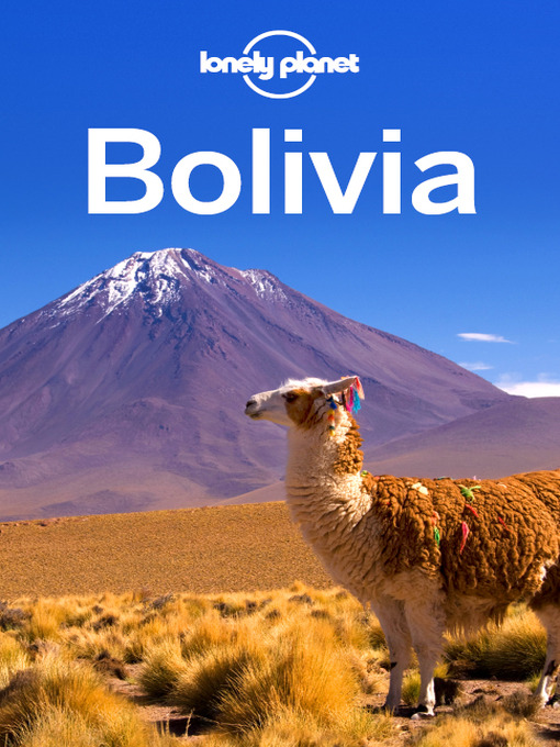 Title details for Bolivia Travel Guide by Lonely Planet - Available